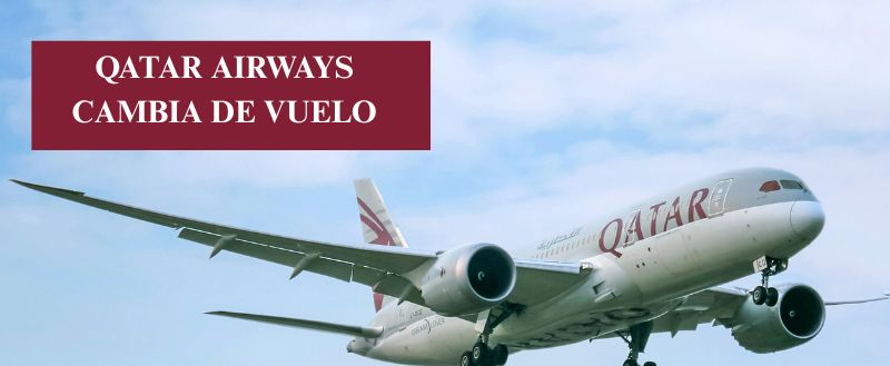 Qatar Airways cambia de vuelo